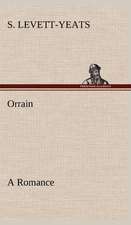 Orrain a Romance: Personal Experiences of the Late War