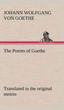 The Poems of Goethe Translated in the Original Metres: The Age of Fable