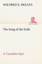 The Song of the Exile¿A Canadian Epic