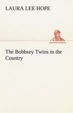 The Bobbsey Twins in the Country