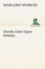 Dorothy Dale's Queer Holidays