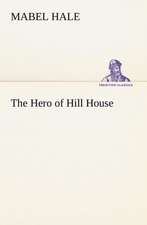 The Hero of Hill House