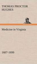 Medicine in Virginia, 1607-1699