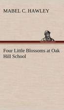 Four Little Blossoms at Oak Hill School