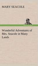 Wonderful Adventures of Mrs. Seacole in Many Lands