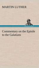 Commentary on the Epistle to the Galatians