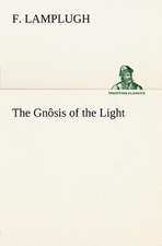 The Gnosis of the Light: Couplets Quips