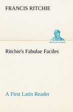 Ritchie's Fabulae Faciles a First Latin Reader: Some Educational Problems