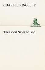 The Good News of God