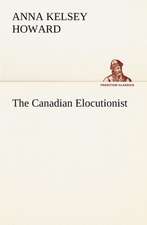 The Canadian Elocutionist