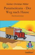 Panamericana - Der Weg Nach Hause: With Genera