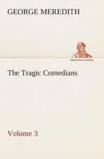 The Tragic Comedians - Volume 3