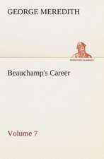 Beauchamp's Career - Volume 7