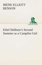 Ethel Hollister's Second Summer as a Campfire Girl