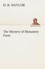 The Mystery of Monastery Farm