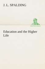 Education and the Higher Life