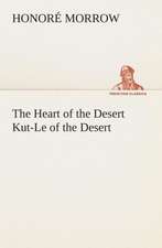 The Heart of the Desert Kut-Le of the Desert