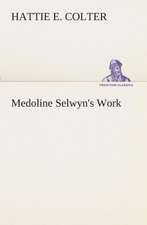 Medoline Selwyn's Work