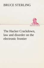 The Hacker Crackdown, Law and Disorder on the Electronic Frontier: Essays on the Character and Mission of the Poet as Interpreted in English Verse of the Last One Hundred and Fifty Year