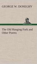 The Old Hanging Fork and Other Poems