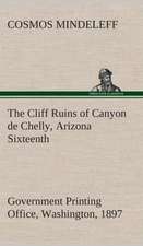 The Cliff Ruins of Canyon de Chelly, Arizona Sixteenth Annual Report of the Bureau of Ethnology to the Secretary of the Smithsonian Institution, 1894-: Right Guard