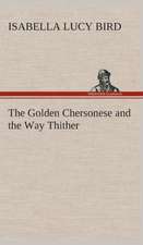 The Golden Chersonese and the Way Thither