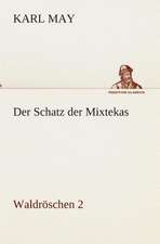 Der Schatz Der Mixtekas: I El Loco de Bedlam