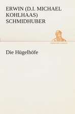 Die Hügelhöfe