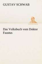 Das Volksbuch Vom Doktor Faustus: I El Loco de Bedlam