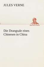 Die Drangsale Eines Chinesen in China: Gesamtwerk