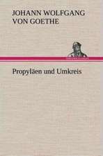 Propylaen Und Umkreis: Gesamtwerk