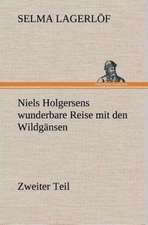 Niels Holgersens Wunderbare Reise Mit Den Wildgansen: Gesamtwerk