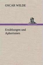 Erzahlungen Und Aphorismen: Gesamtwerk