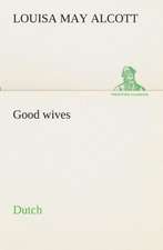 Good Wives. Dutch: Overrompeling Eener Plantage