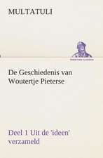 de Geschiedenis Van Woutertje Pieterse, Deel 1 Uit de 'Ideen' Verzameld: Overrompeling Eener Plantage