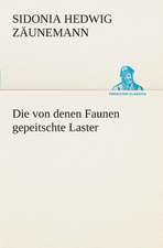 Die Von Denen Faunen Gepeitschte Laster: Der Tragodie Zweiter Teil