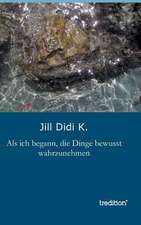 ALS Ich Begann, Die Dinge Bewusst Wahrzunehmen: Der Tragodie Zweiter Teil