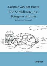 Die Schildkrote, Das Kanguru Und Wir: Indiens Religionen Im Lichte Moderner Erkenntnisse