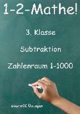 1-2-Mathe! - 3. Klasse - Subtraktion Zahlenraum bis 1000