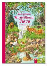 Mein großes Wimmelbuch Tiere