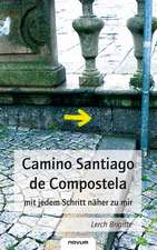 Camino Santiago de Compostela mit jedem Schritt näher zu mir