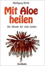 Mit Aloe heilen