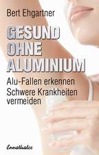 Gesund ohne Aluminium