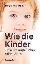 Wie die Kinder