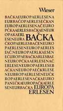 Europa Erlesen Backa