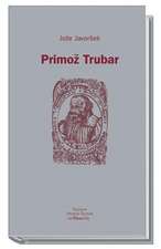 Javorsek, J: Primoz Trubar