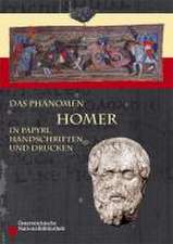 Das Phänomen Homer in Papyri, Handschriften und Drucken