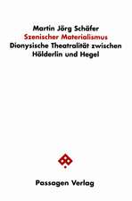 Szenischer Materialismus