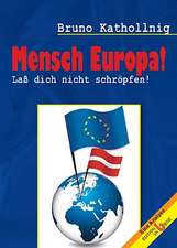 Mensch Europa!