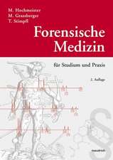 Forensische Medizin für Studium und Praxis